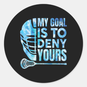 Sticker Rond Lacrosse Lax Mon But Est De Refuser Vos Hommes Gar