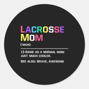 Sticker Rond Lacrosse Maman Drôle Définition Lax Lover Lacrosse