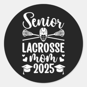 Sticker Rond Lacrosse Senior Mom 2025 Lacrosse Player Senior Mo