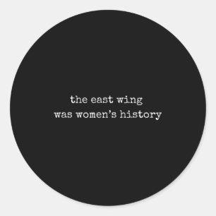 Sticker Rond « L'aile est était l'histoire des femmes » État fé