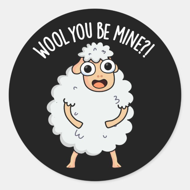 Sticker Rond Laine Tu Es À Moi Drôle Mouton Pun Mouton Sombre B (Devant)