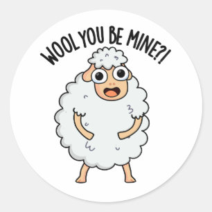 Sticker Rond Laine Tu Es À Moi Drôle Pun Mouton