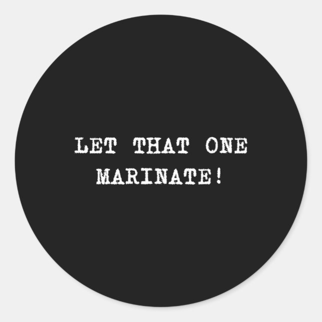 Sticker Rond Laisse Celui-Là Mariner ! (Devant)