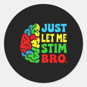 Sticker Rond Laisse-moi Stim Bro Avril Mois Sensibilisation sur