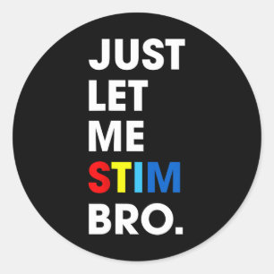 Sticker Rond Laisse-Moi Stim Bro Sensibilisation sur l'autisme