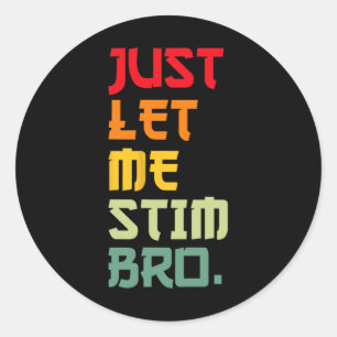 Sticker Rond Laisse-Moi Stim Bro Sensibilisation sur l'autisme