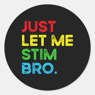 Sticker Rond Laisse-Moi Stim Bro Sensibilisation sur l'autisme