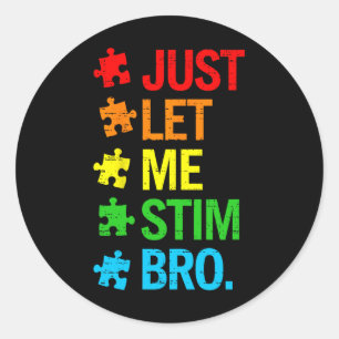Sticker Rond Laisse-Moi Stim Bro Sensibilisation sur l'autisme