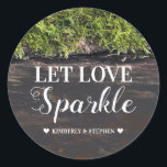 Sticker Rond Laisser l'amour scintiller Woodland Rustic Style M<br><div class="desc">Laissez Love Sparkle Rustique Stickers Mariage campagnard.</div>