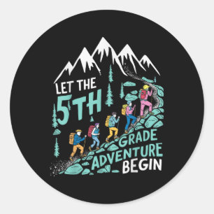 Sticker Rond Laisser l'aventure de 5e année débuter Teac de 5e