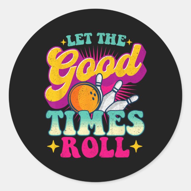 Sticker Rond Laisser Le Bon Temps Roll - Bowling Bowler (Devant)