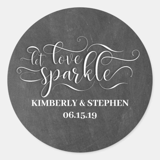Sticker Rond Laisser Love Sparkle Chalkboard Style Mariage (Devant)