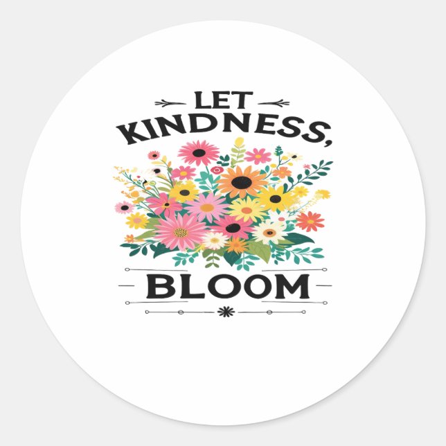 Sticker Rond Laisser S'épanouir Des Vibes Positives T-shirt (Devant)