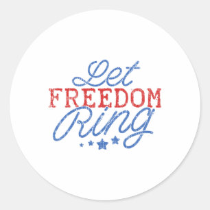 Sticker Rond Laissez la liberté tourner drôle 4 juillet Usa Pri