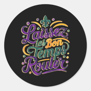 Sticker Rond Laissez Les Bon Temps Rouler Funny Boho Coquette M