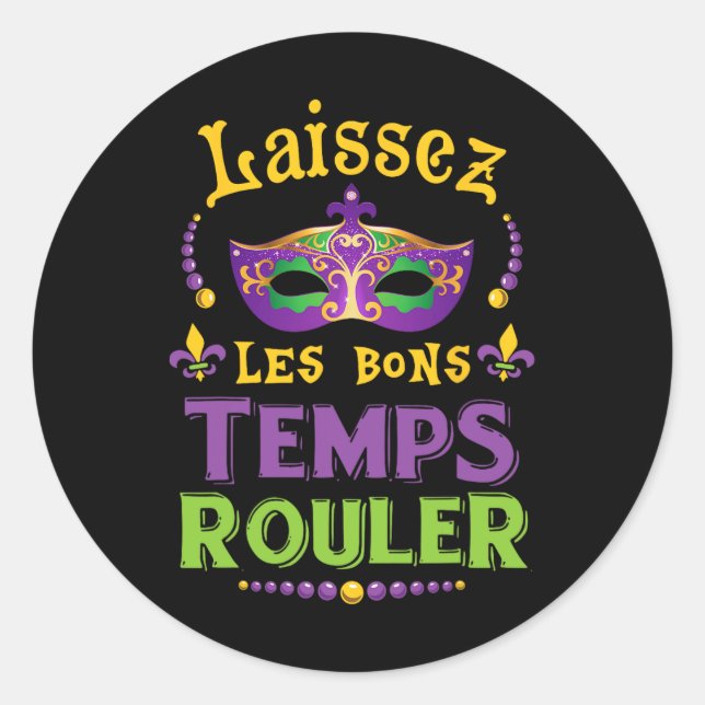 Sticker Rond Laissez Les Bon Temps Rouler Mardi Gras Fleur De L (Devant)