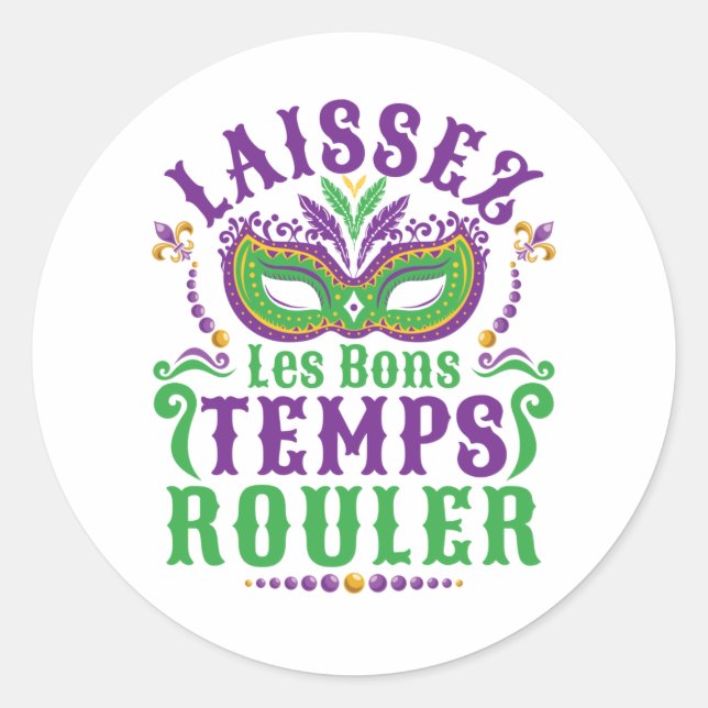Sticker Rond Laissez Les Bons Temps Rouler Mardi Gras (Devant)