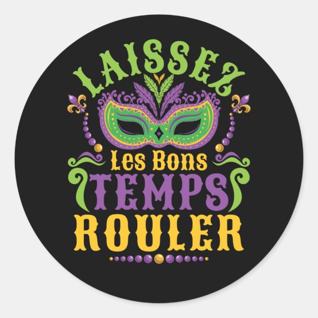 Sticker Rond Laissez Les Bons Temps Rouler Mardi Gras (Devant)