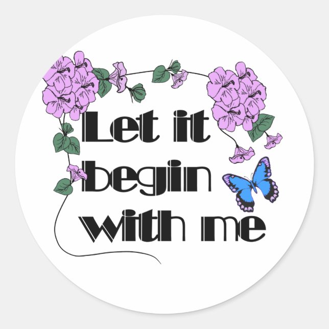 Sticker Rond Laissez-Moi Commencer Par Dire Fleurs Papillon (Devant)