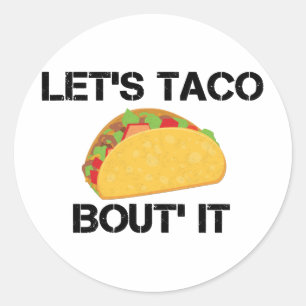 Sticker Rond Laissez-nous accès de taco il