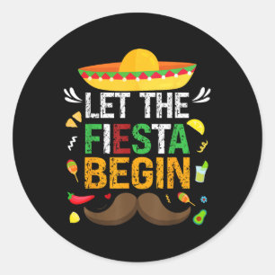 Sticker Rond Laissons la Fiesta commencer la fête mexicaine drô