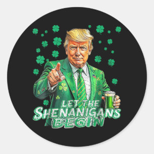 Sticker Rond Laissons les Shenanigans commencer une drôle de St