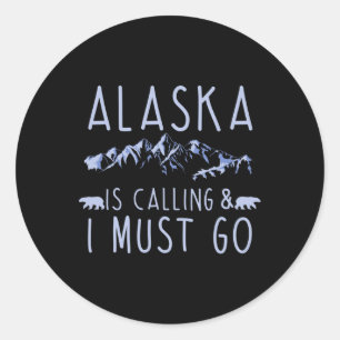 Sticker Rond L'Alaska appelle et je dois y aller Amateur de ran