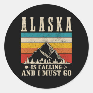 Sticker Rond L'Alaska Appelle Je Dois Aller Montagnes Randonnée