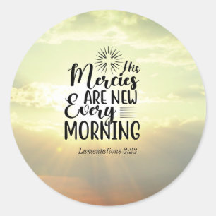 Sticker Rond Lamentations 3:23 His Mercies New Every Morning