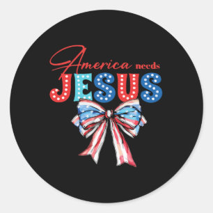 Sticker Rond L'Amérique a besoin de Jésus Bow Christian Patriot