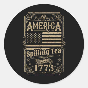 Sticker Rond L'Amérique qui déverse du thé depuis 1773 Cadeau d