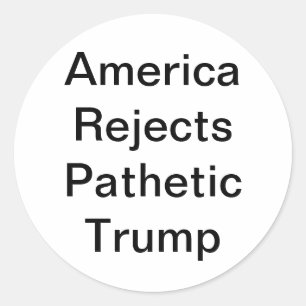 Sticker Rond L'Amérique rejette le pathétique Trump Hankamer Ar