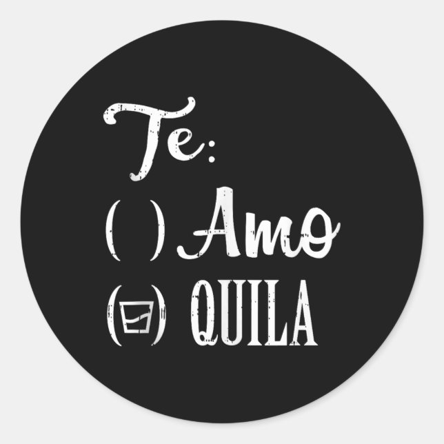 Sticker Rond L'Amo Quila Tequila Funny Mexicain Cinco De Mayo T (Devant)