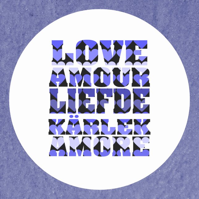 Sticker Rond L'amour dans différentes langues Coeurs bleus (A sticker that says love in a variety of languages with blue hearts.)