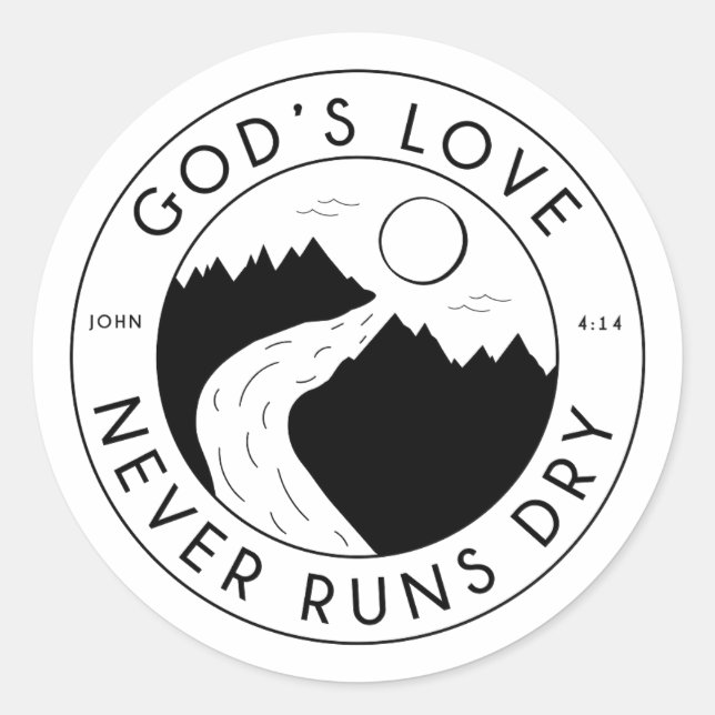 Sticker Rond L'Amour de Dieu ne tourne jamais sec Jean 4:14 Ver (Devant)