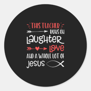 Sticker Rond L'Amour de Jésus  Cet Enseignant Rire Amour