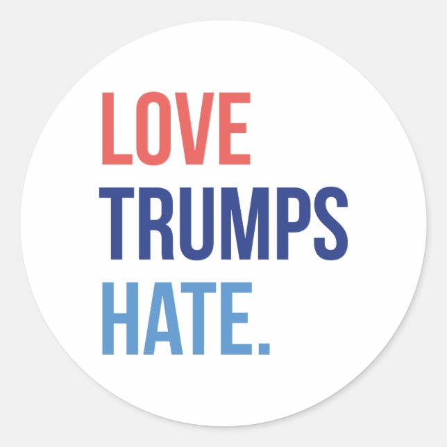 Sticker Rond L'amour domine la haine (Devant)
