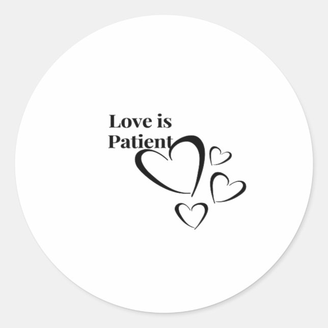 Sticker Rond L'Amour Est Patient Calme Esthétique  (Devant)