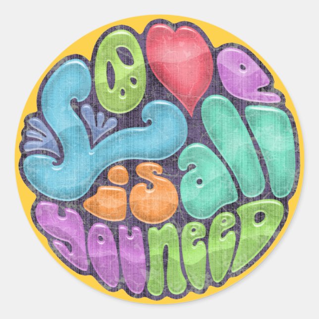 Sticker Rond L'Amour Est Tout Ce Dont Vous Avez Besoin -rnd (Devant)