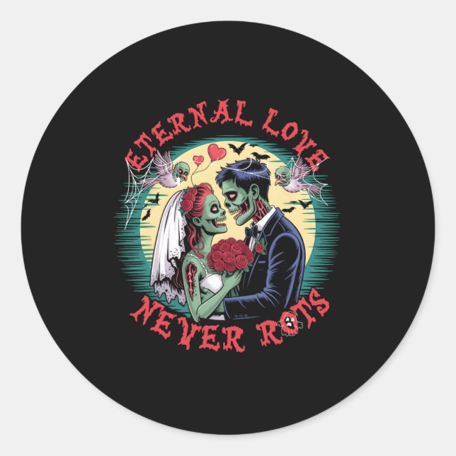 Sticker Rond L'amour éternel ne pourrit jamais Zombie Mariage R (Devant)