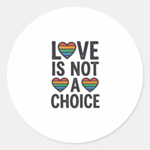 Sticker Rond L'amour n'est pas un choix Rainbow Pride Vintage T