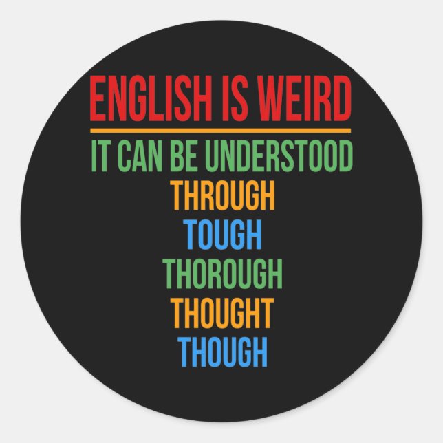 Sticker Rond L'Anglais Est Étrange Langue Enseignant Grammaire  (Devant)