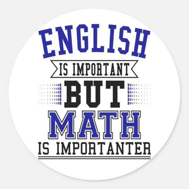 Sticker Rond L'Anglais Est Important, Mais La Mathématiques Est (Devant)