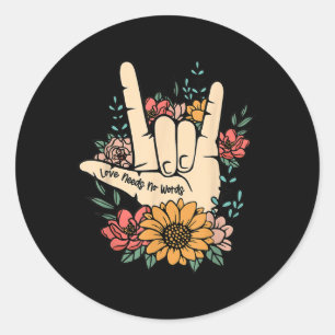 Sticker Rond Langue Des Signes Aimer Avoir Besoin De Pas De Mot