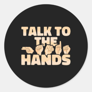 Sticker Rond Langue Des Signes Américaine Parler Aux Mains