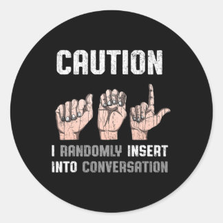Sticker Rond Langue des signes Vêtements Sourds Sensibilisation