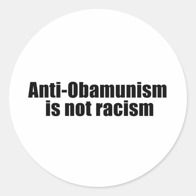 Sticker Rond L'anti-obsamunisme n'est pas du racisme (Devant)