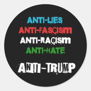 Sticker Rond L'Anti-Trump Met En Cause Le Fascisme Le Racisme E