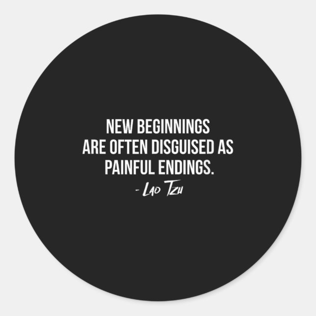 Sticker Rond Lao Tzu New Beginnings Quote  (Devant)