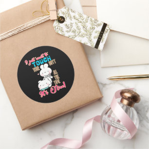 Sticker Rond Lapin Drôle Mignon Je Veux Juste Toucher Ton Derri